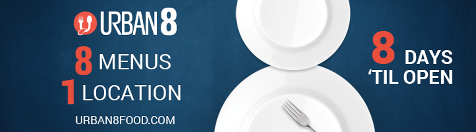 Urban8 billboard - 8 menus 1 location, 8 days 'til open featuring 2 empty white plates forming an eight with a fork on a slate blue background